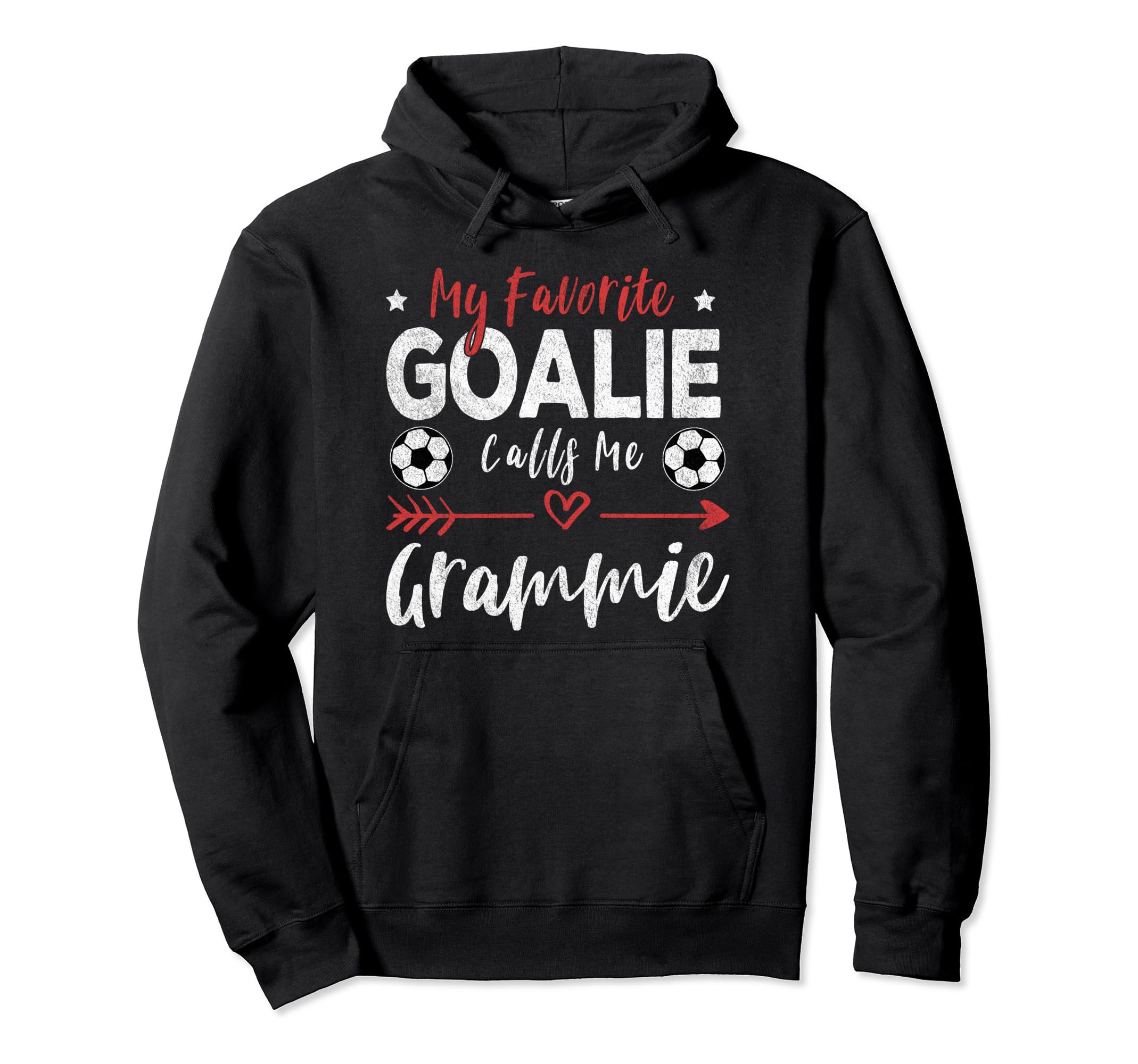 My Favorite Goalie Calls Me Grammie Hoodie - Fun Novelty Design Unisex - T-Shirt, Sweatshirt, Hoodie
