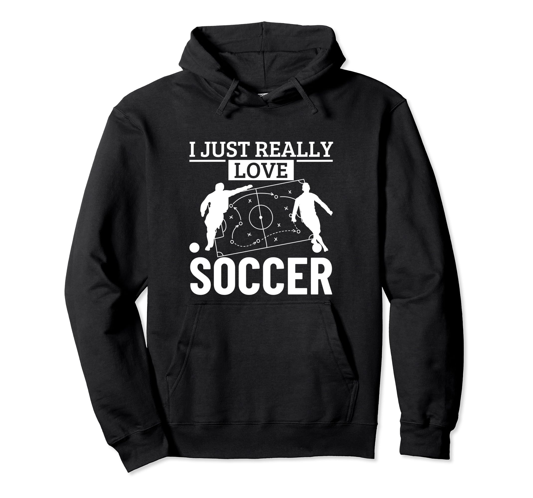 Soccer Player I Just Really Love Soccer Hoodie - Novelty Apparel Men Women - T-Shirt, Sweatshirt, Hoodie