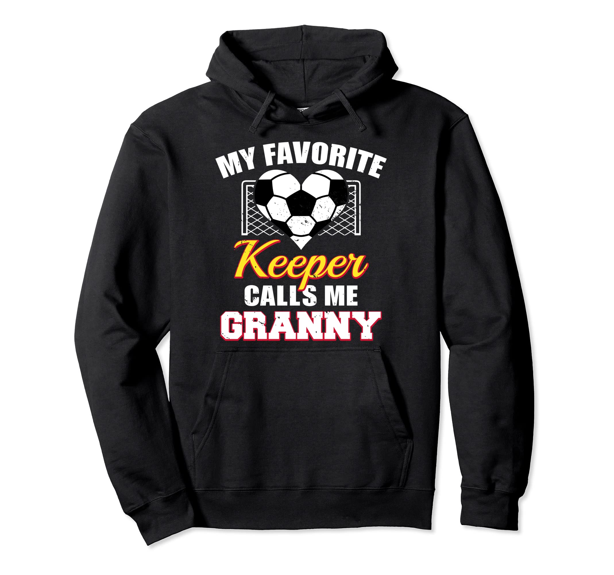 My Favorite Keeper Calls Me Granny Soccer Hoodie - Graphic Print Men Women - T-Shirt, Sweatshirt, Hoodie