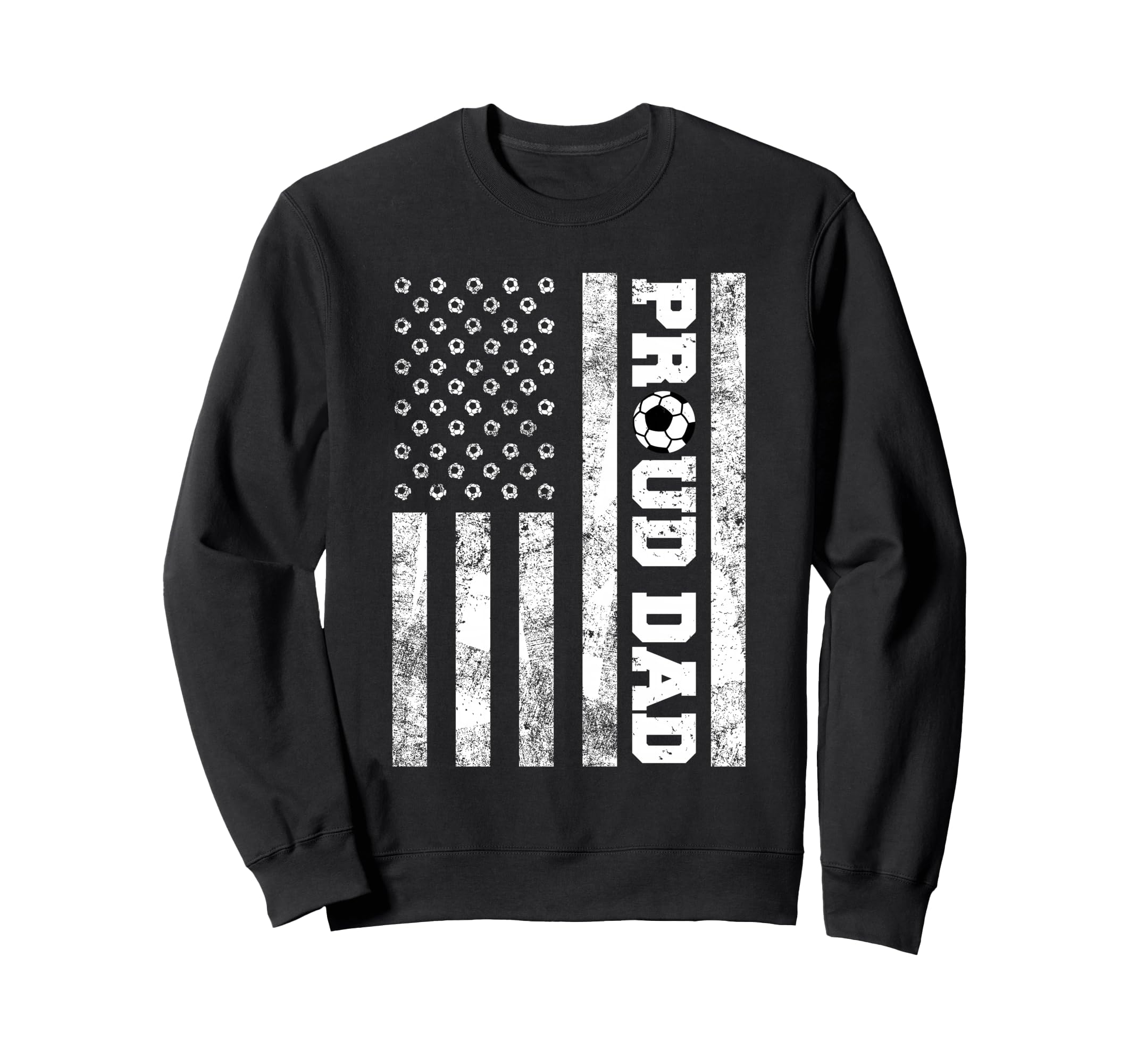 Proud Dad American Distressed Flag Sweatshirt - Custom Art Print Men Women - T-Shirt, Sweatshirt, Hoodie