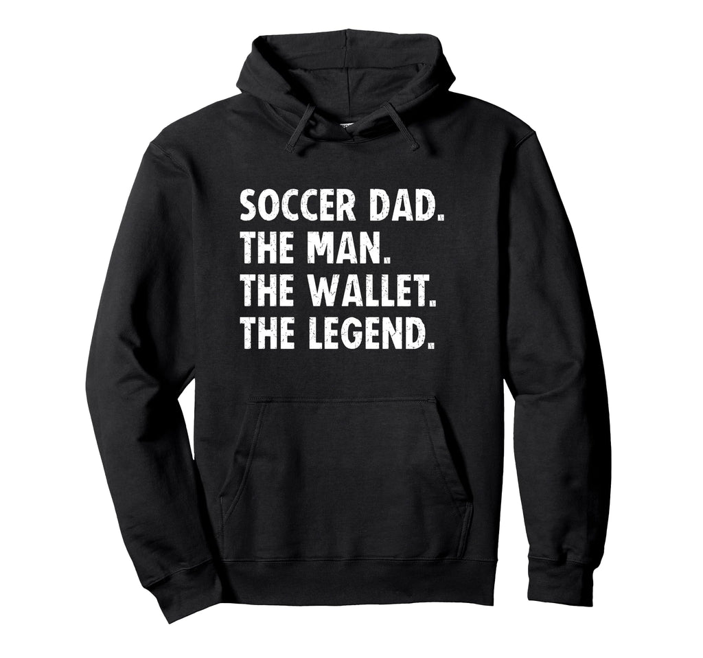 Soccer Dad Funny Wallet Legend Hoodie - Novelty Apparel for Adults - T-Shirt, Sweatshirt, Hoodie
