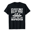 Skater Skates Roller Skating Welcome To T-Shirt - Novelty Apparel Unisex - T-Shirt, Sweatshirt, Hoodie