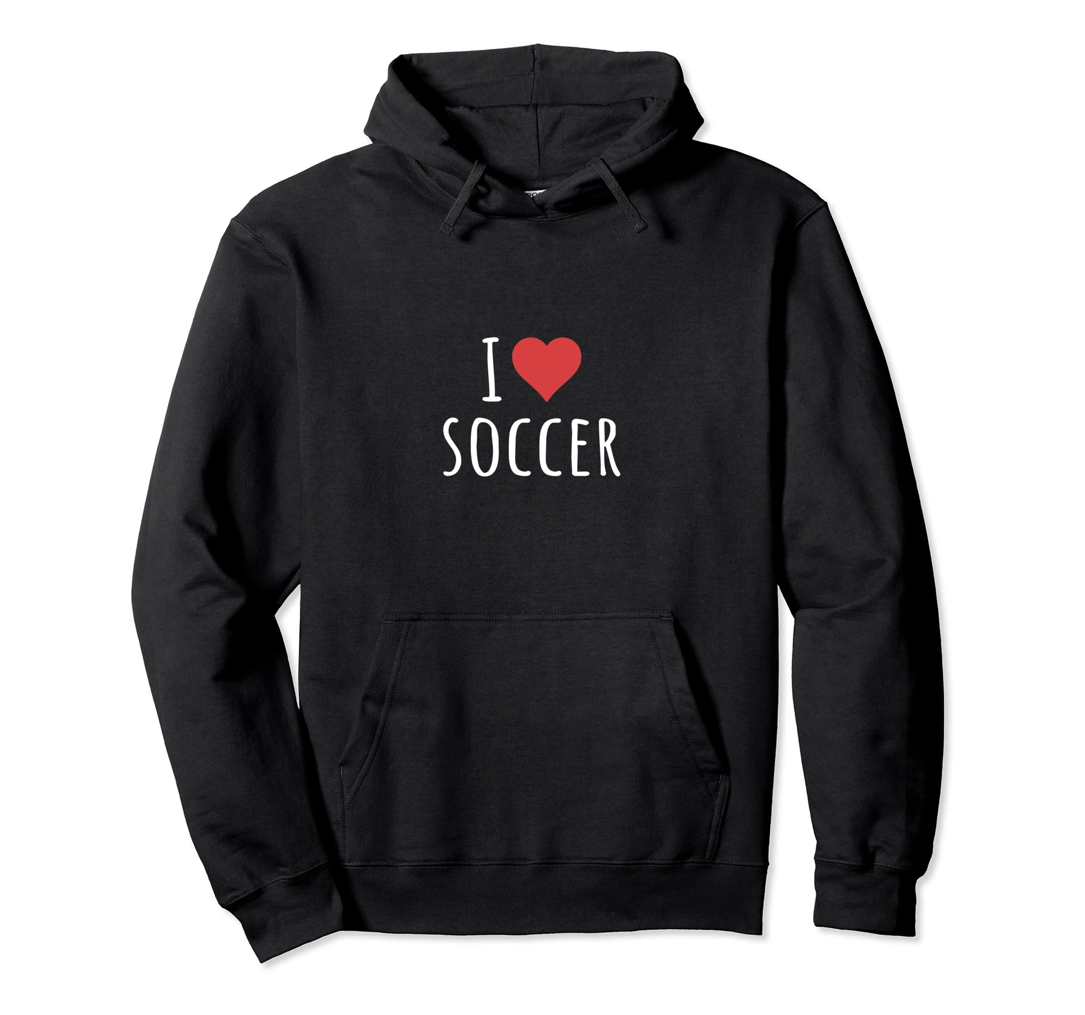 I Love Soccer Hoodie - Graphic Print Unisex - T-Shirt, Sweatshirt, Hoodie