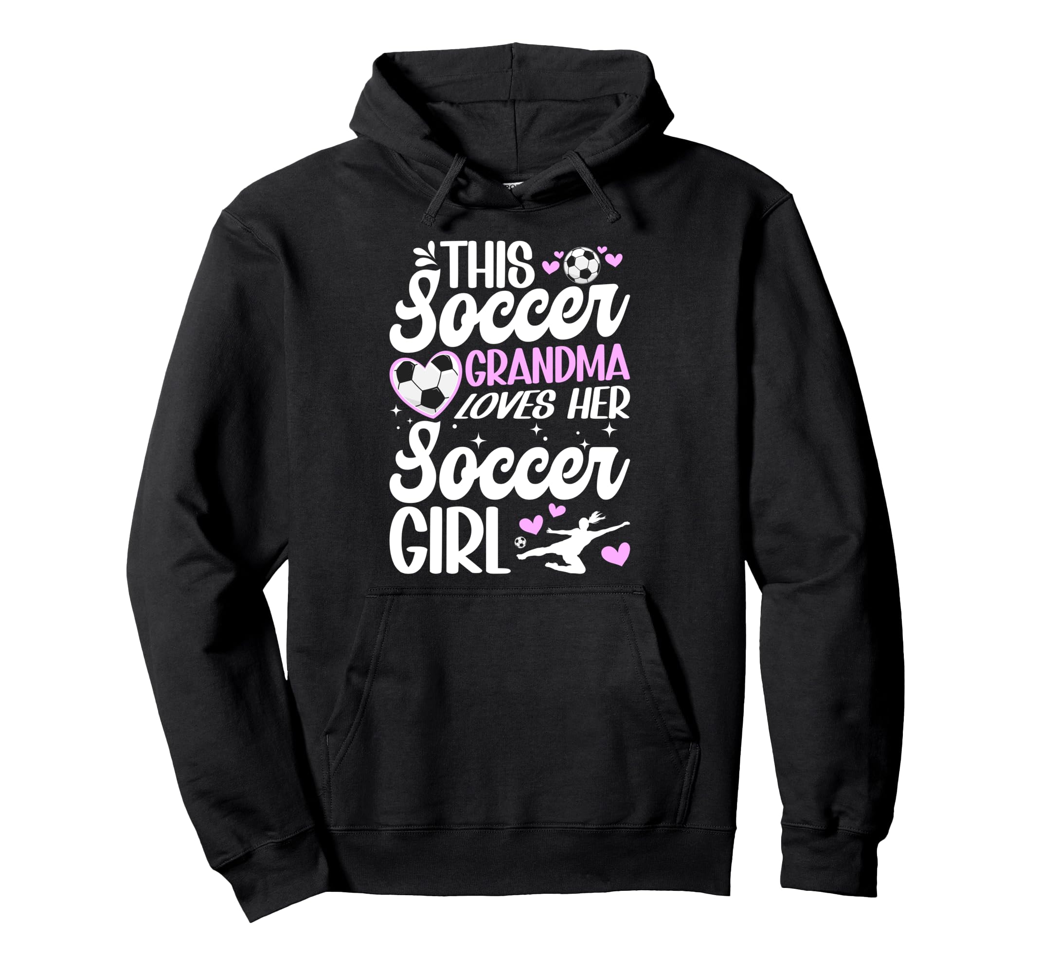 Soccer Grandma Loves Her Soccer Soccer Hoodie - Trendy Graphic for Adults - T-Shirt, Sweatshirt, Hoodie