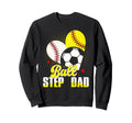 Ball Step Dad Baseball Softball Sweatshirt - Aesthetic Graphic Men Women - T-Shirt, Sweatshirt, Hoodie