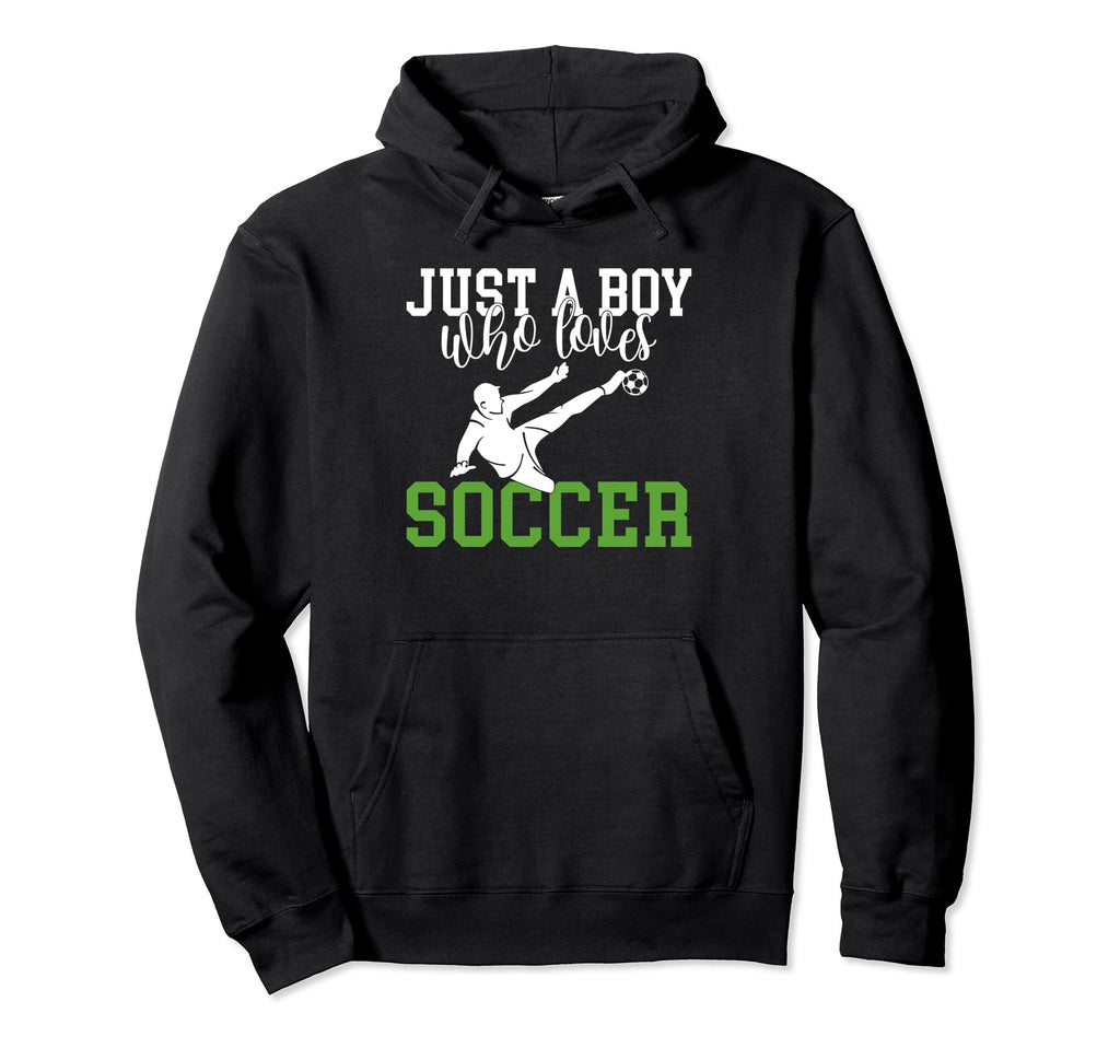 Just Who Loves Soccer Hoodie - Fun Novelty Design Men Women - T-Shirt, Sweatshirt, Hoodie