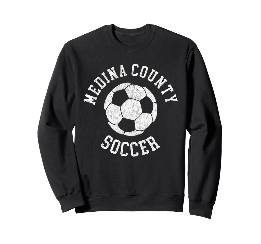 Medina County Soccer Distressed 90S Sweatshirt - Streetwear Style Unisex - T-Shirt, Sweatshirt, Hoodie