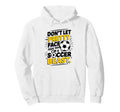Dont Let Pretty Face Fool You Soccer Hoodie - Custom Art Print for Adults - T-Shirt, Sweatshirt, Hoodie