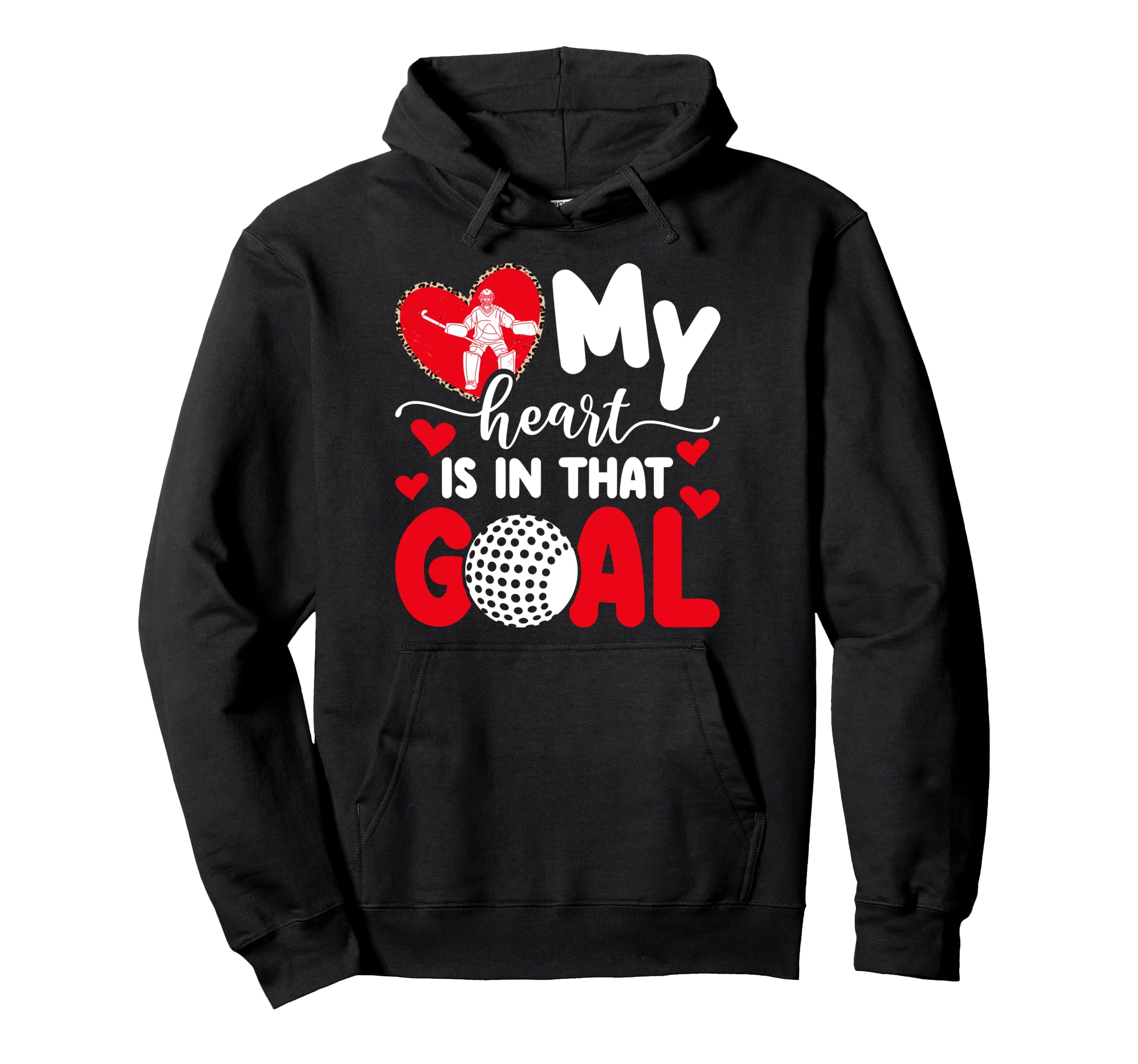 Field Hockey Goalkeeper Aunt Proud Hoodie - Streetwear Style for Adults - T-Shirt, Sweatshirt, Hoodie