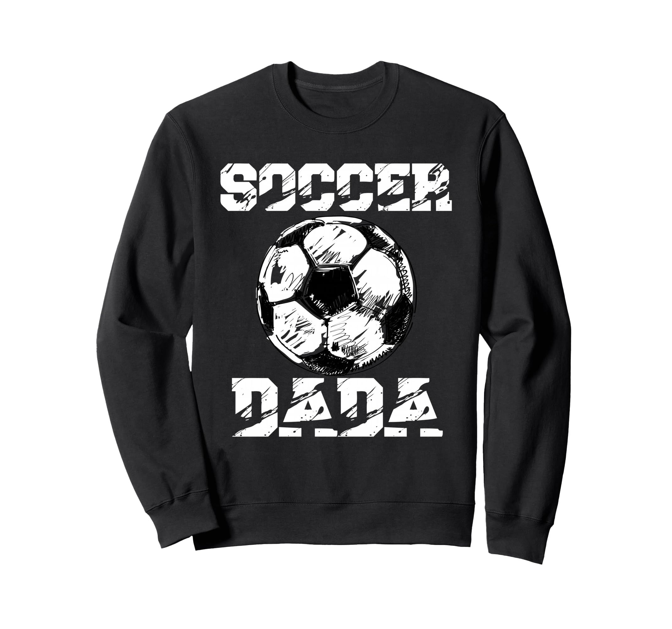 Soccer Dada Distressed Ball Funny Sweatshirt - Unique Graphic Unisex - T-Shirt, Sweatshirt, Hoodie