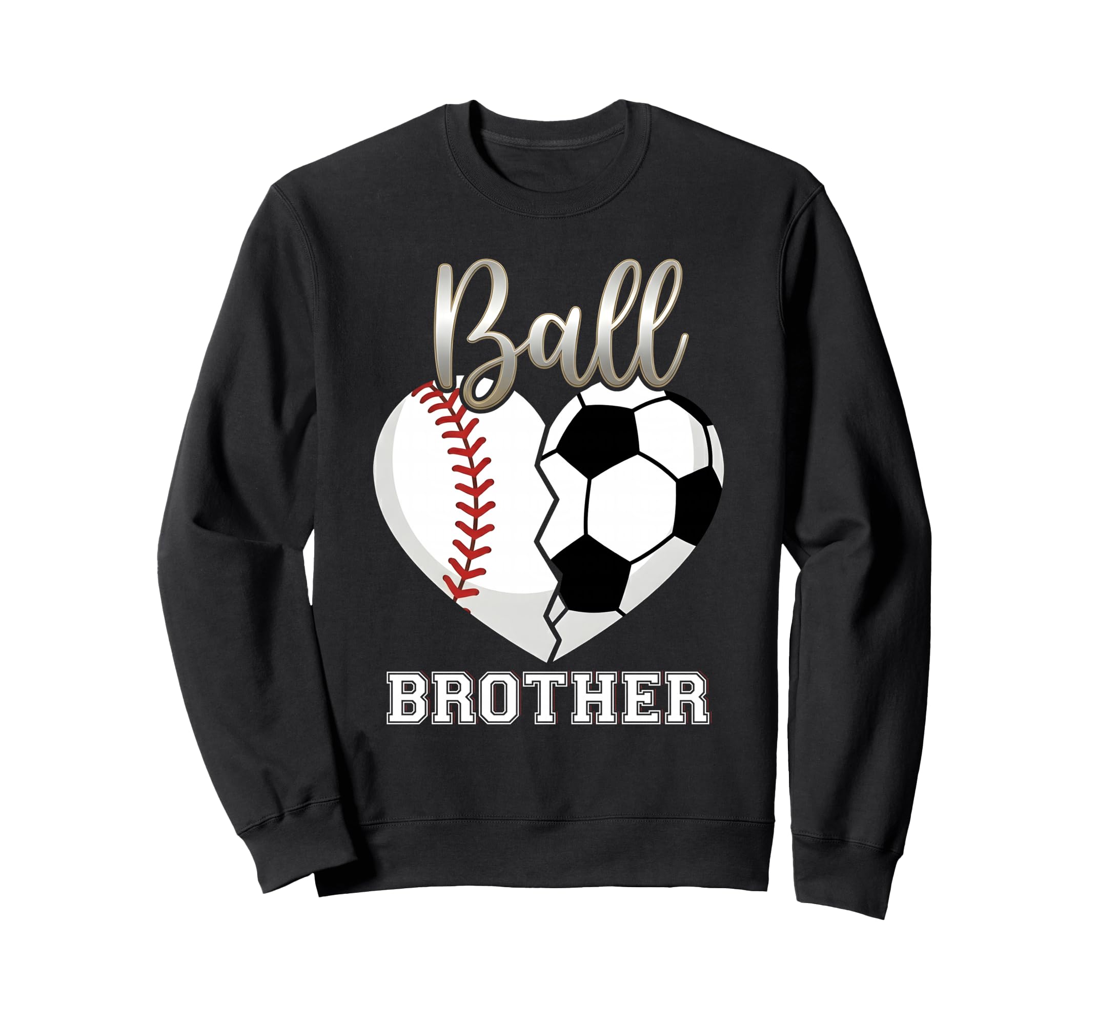 Ball Brother Baseball Soccer Heart Sweatshirt - Aesthetic Graphic Unisex - T-Shirt, Sweatshirt, Hoodie