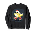 Funny Chicken Roller Skates Farm Sweatshirt - Fun Novelty Design Men Women - T-Shirt, Sweatshirt, Hoodie