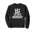 Funny Soccer Eat Nap Sack Repeat Sweatshirt - Streetwear Style Unisex - T-Shirt, Sweatshirt, Hoodie