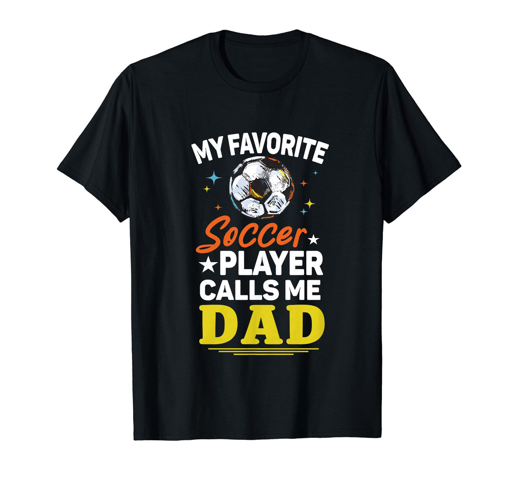 My Favorite Soccer Player Calls Me T-Shirt - Custom Art Print Men Women - T-Shirt, Sweatshirt, Hoodie