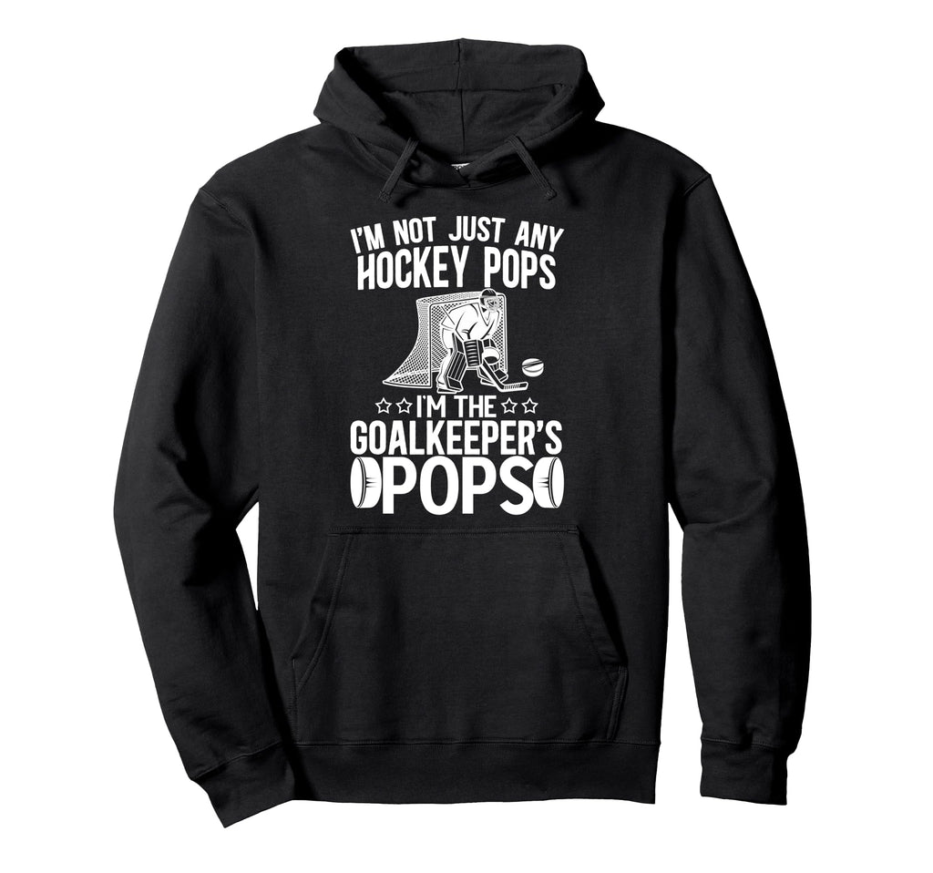 Im Ice Hockey Goalkeeper Pops Ice Hoodie - Aesthetic Graphic Men Women - T-Shirt, Sweatshirt, Hoodie
