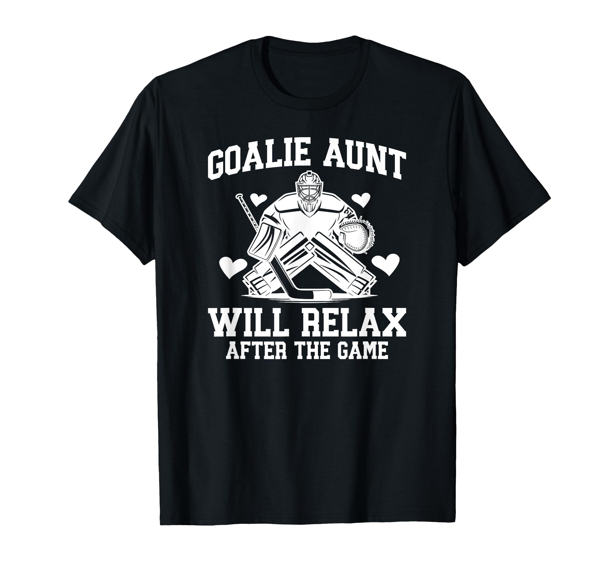Funny Hockey Goalie Aunt Ice Hockey Keeper T-Shirt - Trendy Graphic Unisex - T-Shirt, Sweatshirt, Hoodie