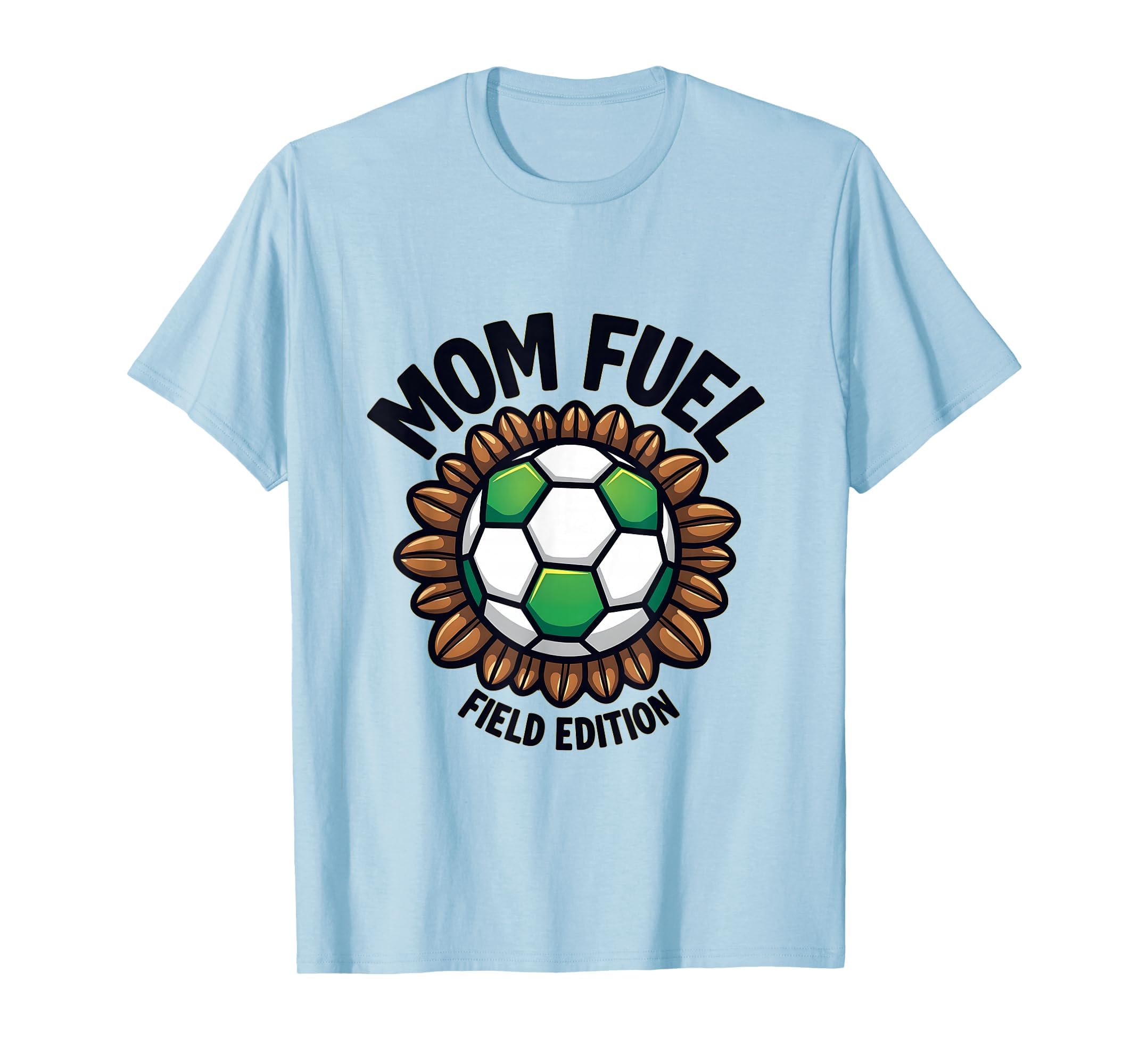 Mom Fuel Field Soccer Parent T-Shirt - Minimalist Print Men Women - T-Shirt, Sweatshirt, Hoodie