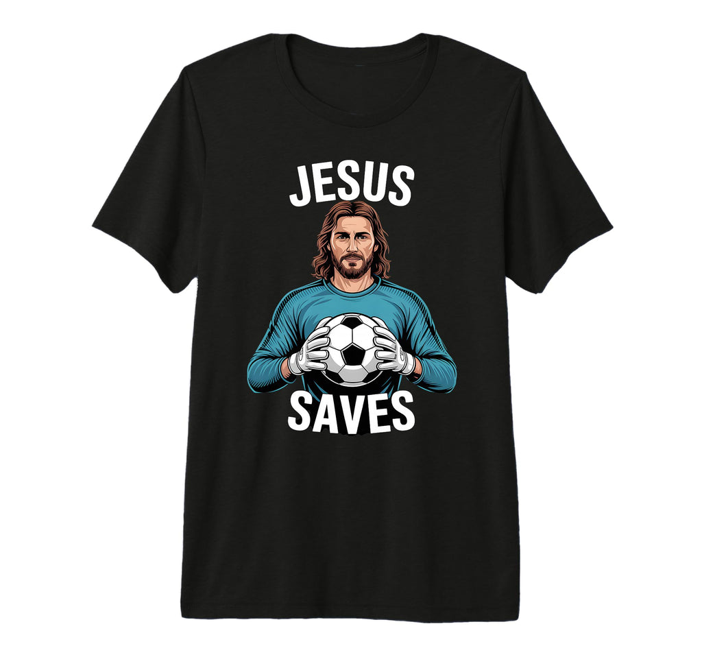 Funny Jesus Football Soccer T-Shirt - Fun Novelty Design Men Women - T-Shirt, Sweatshirt, Hoodie