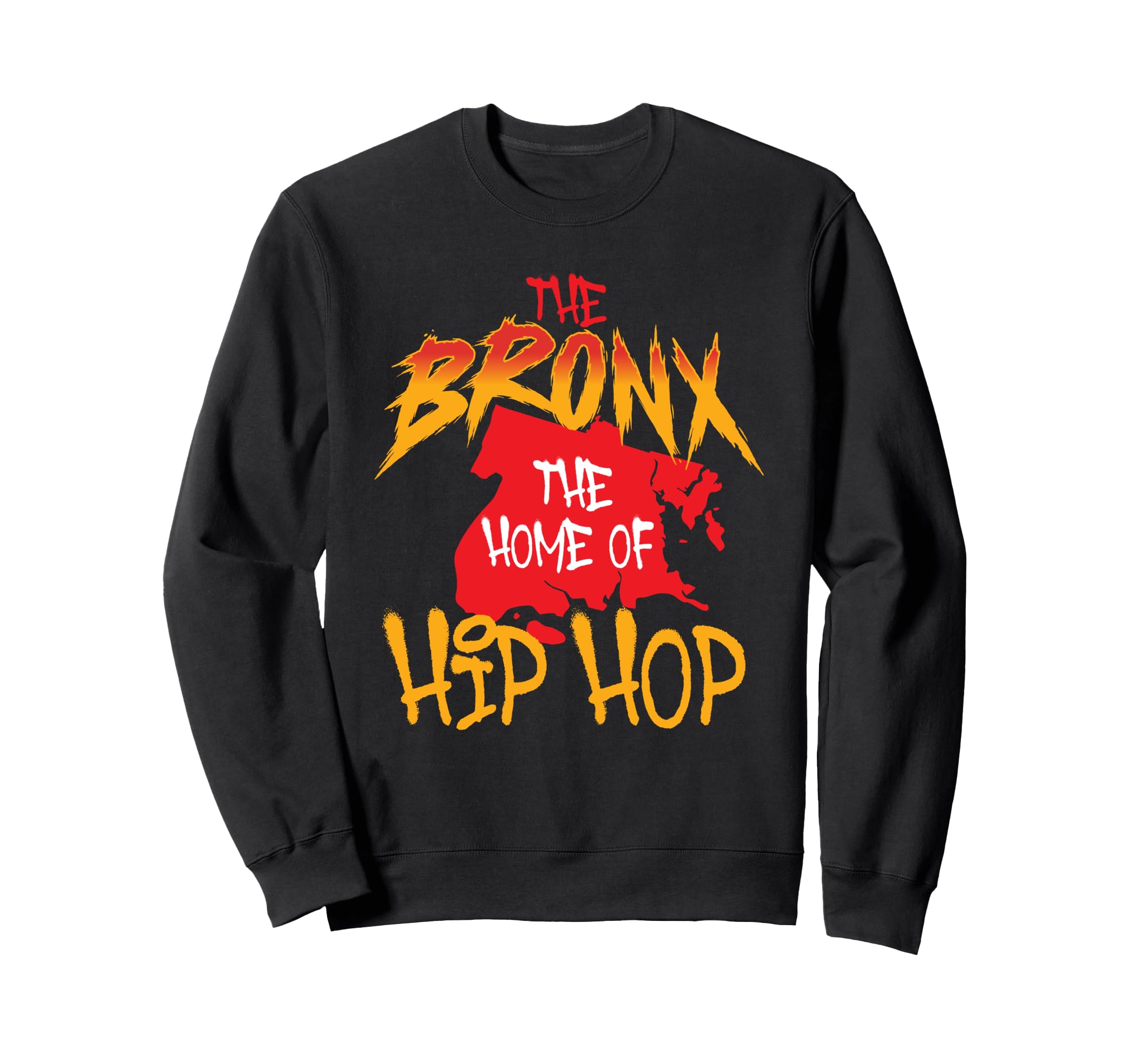 Bronx Home Hip Hop 80S 90S Old Sweatshirt - Fun Novelty Design for Adults - T-Shirt, Sweatshirt, Hoodie