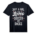 Just Who Loves Soccer And Ducks T-Shirt - Fun Novelty Design Men Women - T-Shirt, Sweatshirt, Hoodie