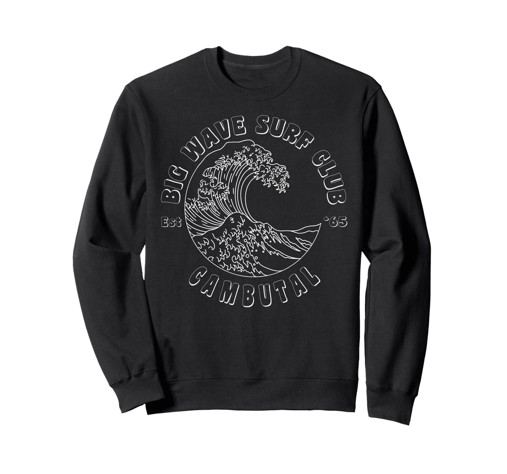 Cambutal Big Wave Surf Club Sweatshirt - Minimalist Print for Adults - T-Shirt, Sweatshirt, Hoodie