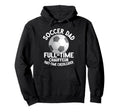 Full Time Chauffeur Part Time Hoodie - Minimalist Print for Adults - T-Shirt, Sweatshirt, Hoodie