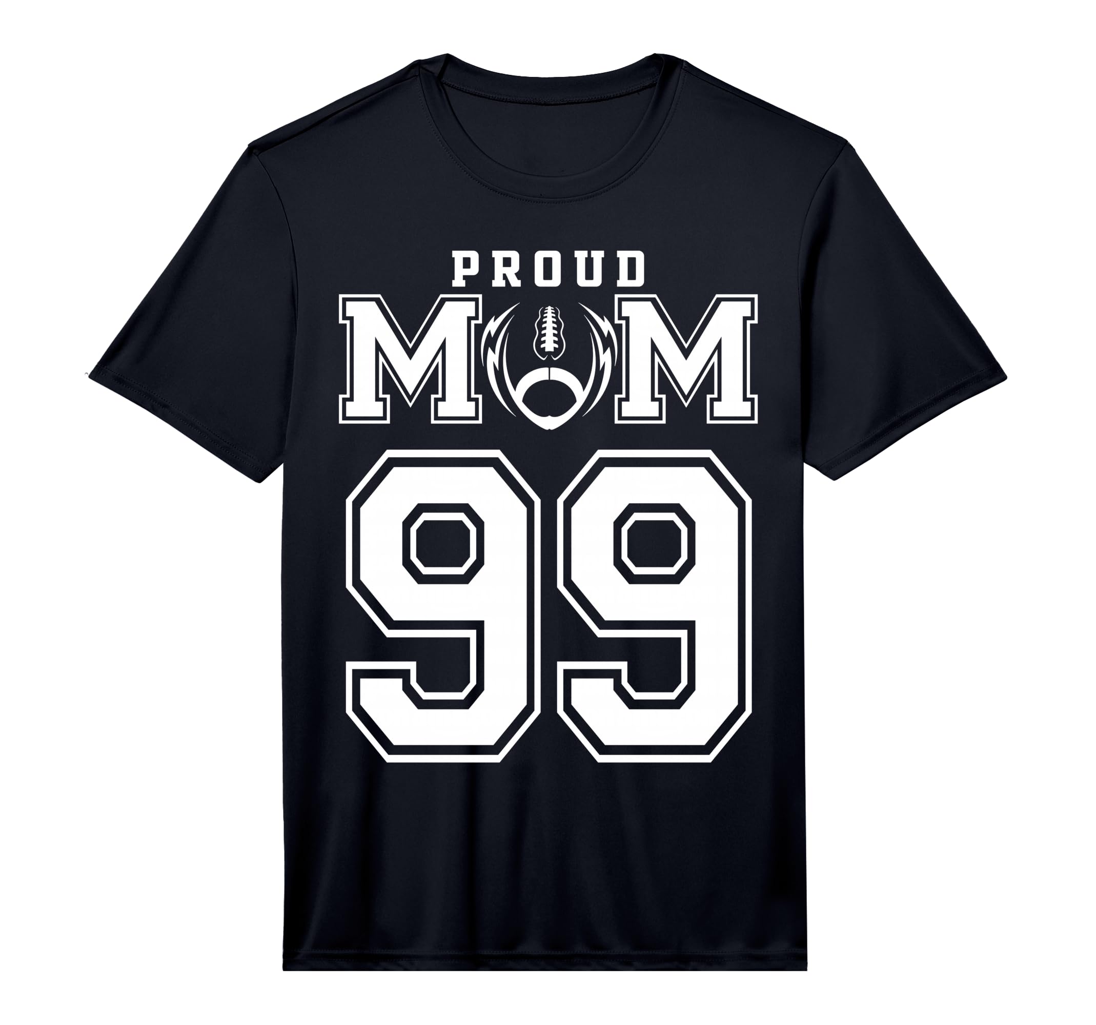 Custom Proud Football Mom Number 99 T-Shirt - Fun Novelty Design Unisex - T-Shirt, Sweatshirt, Hoodie