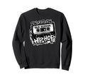 Raised Old School Hip Hop 80S 90S Sweatshirt - Trendy Graphic for Adults - T-Shirt, Sweatshirt, Hoodie