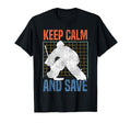 Ice Hockey Goalie Goalkeeper Keep Calm T-Shirt - Custom Art Print Unisex - T-Shirt, Sweatshirt, Hoodie