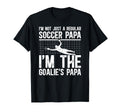 Im Soccer Goalie Papa Soccer T-Shirt - Streetwear Style Men Women - T-Shirt, Sweatshirt, Hoodie