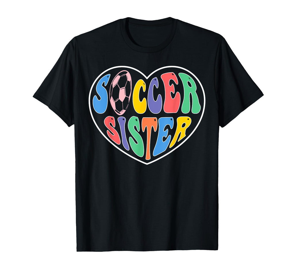 Soccer Sister Heart T-Shirt - Aesthetic Graphic Unisex - T-Shirt, Sweatshirt, Hoodie