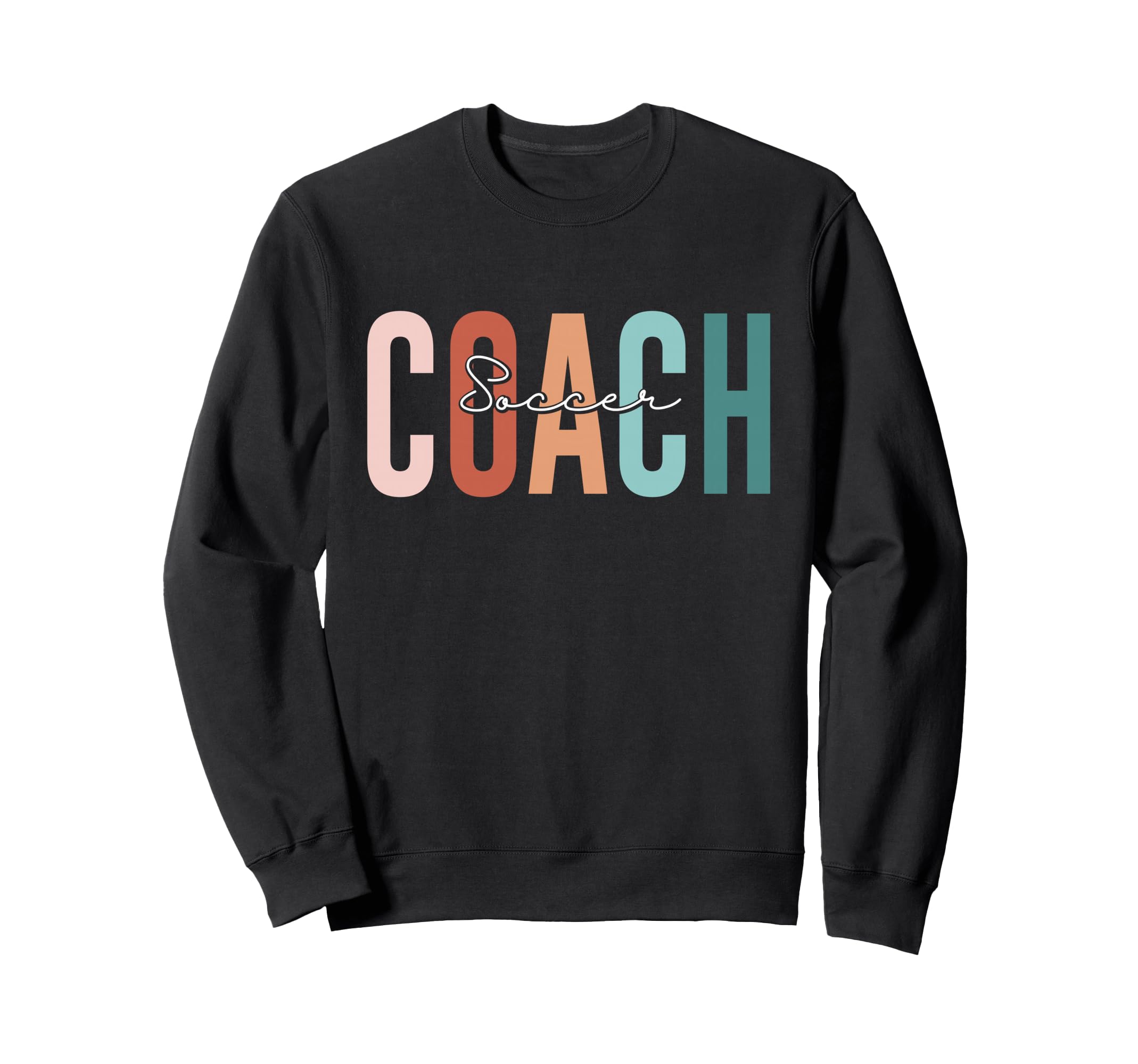 Soccer Coach Gifts Sweatshirt - Fun Novelty Design Men Women - T-Shirt, Sweatshirt, Hoodie