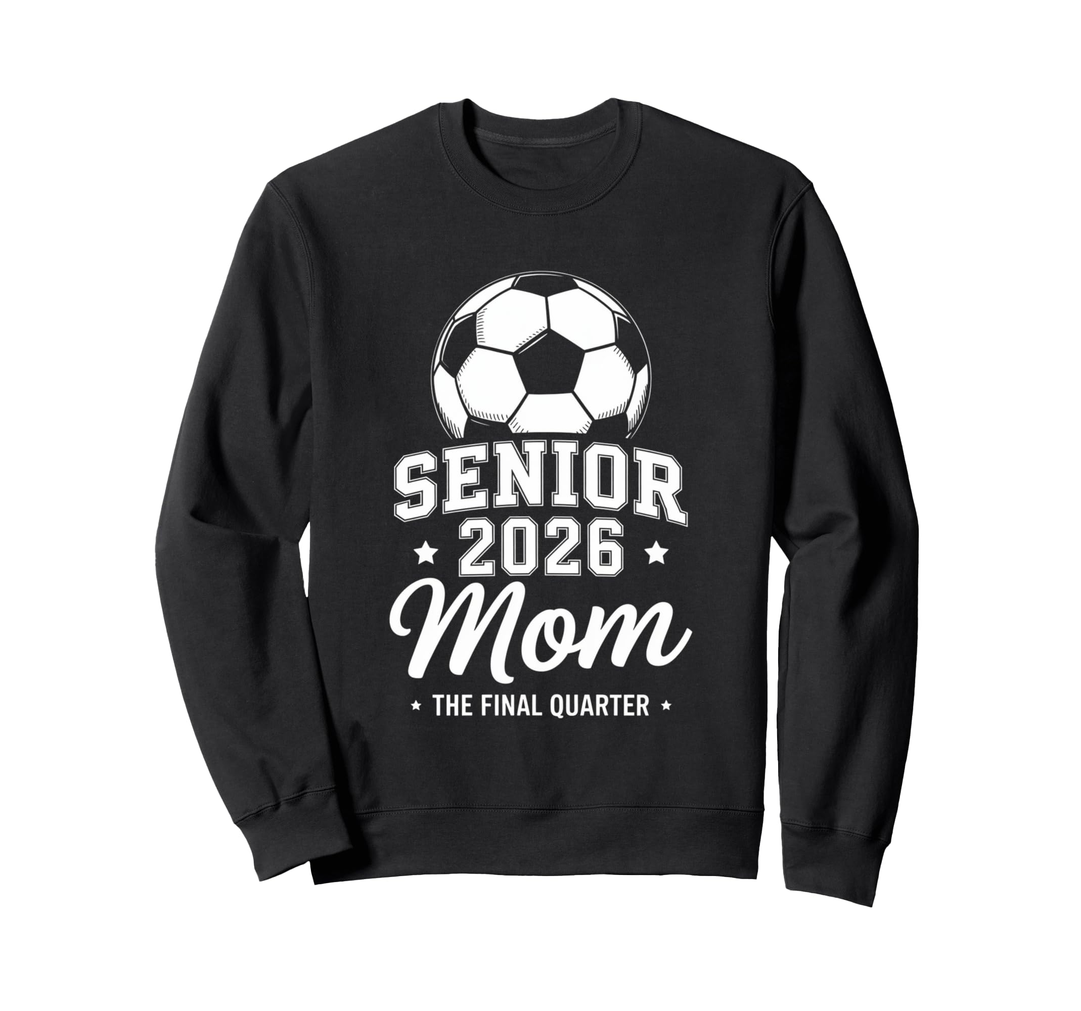 Senior Soccer Mom 2026 Class 2026 Sweatshirt - Unique Graphic Men Women - T-Shirt, Sweatshirt, Hoodie