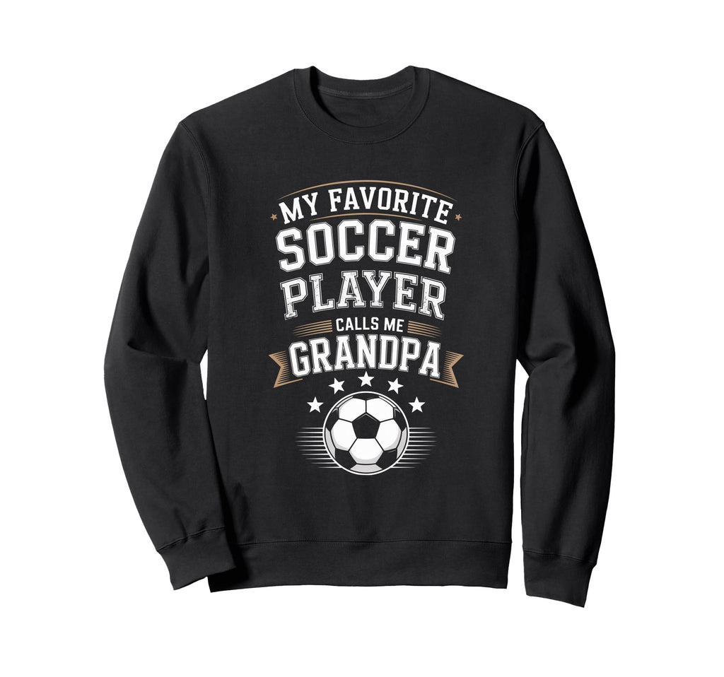Funny My Favorite Soccer Player Sweatshirt - Unique Graphic for Adults - T-Shirt, Sweatshirt, Hoodie