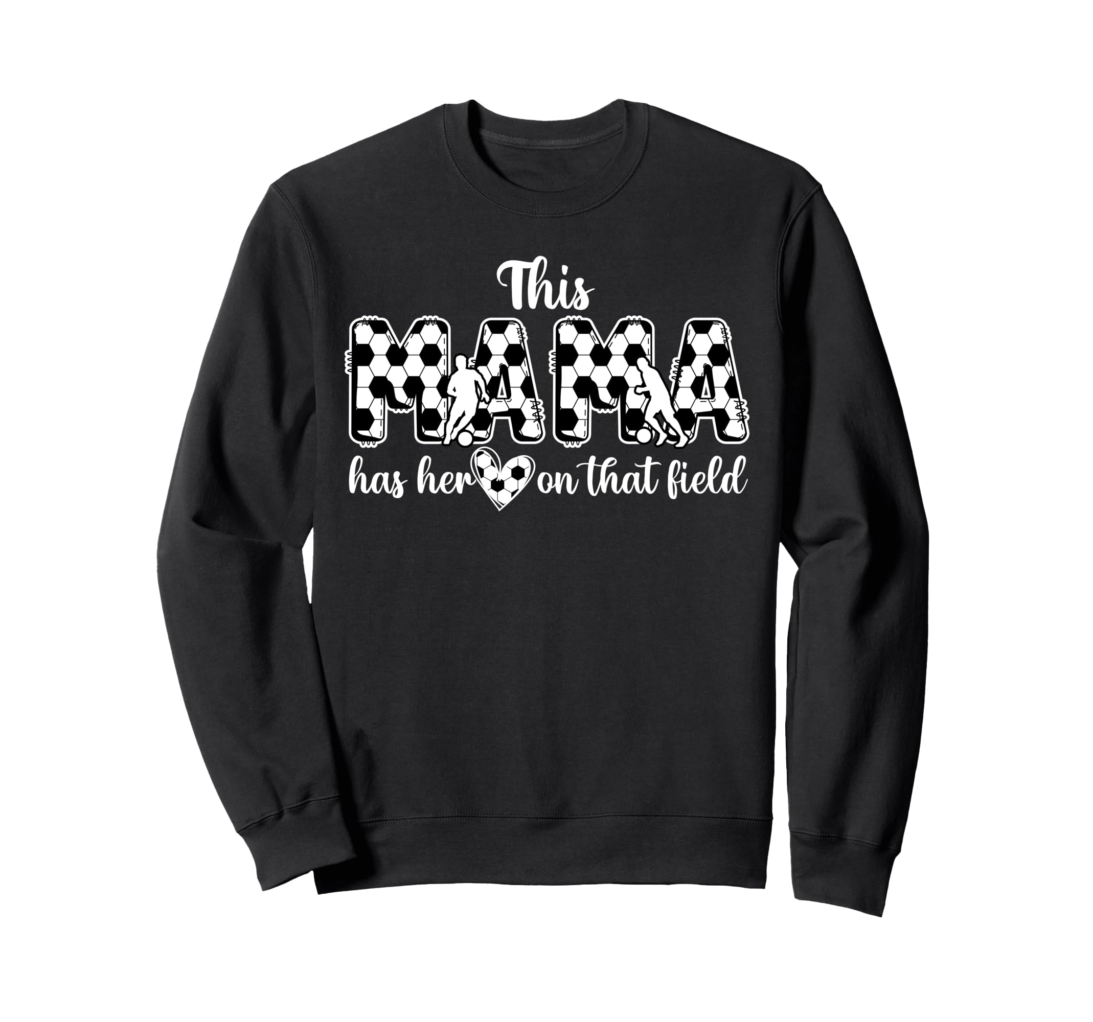 That Field Soccer Mama Soccer Mom Sweatshirt - Streetwear Style Unisex - T-Shirt, Sweatshirt, Hoodie