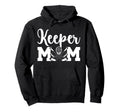 Hockey Keeper Mom Ice Hockey Goalie Hoodie - Fun Novelty Design Unisex - T-Shirt, Sweatshirt, Hoodie