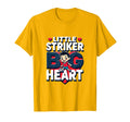 Little Striker Big Heart Soccer T-Shirt - Fun Novelty Design Unisex - T-Shirt, Sweatshirt, Hoodie