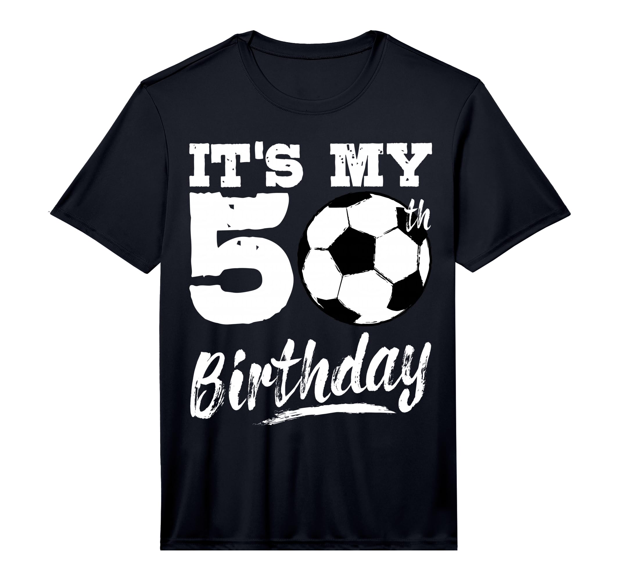 Its My 50Th Birthday Soccer Player 50 T-Shirt - Minimalist Print Men Women - T-Shirt, Sweatshirt, Hoodie