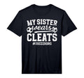 My Sister Wears Cleats Soccer Bro T-Shirt - Minimalist Print for Adults - T-Shirt, Sweatshirt, Hoodie