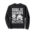 Funny Hockey Goalie Grandpa Sweatshirt - Fun Novelty Design Men Women - T-Shirt, Sweatshirt, Hoodie