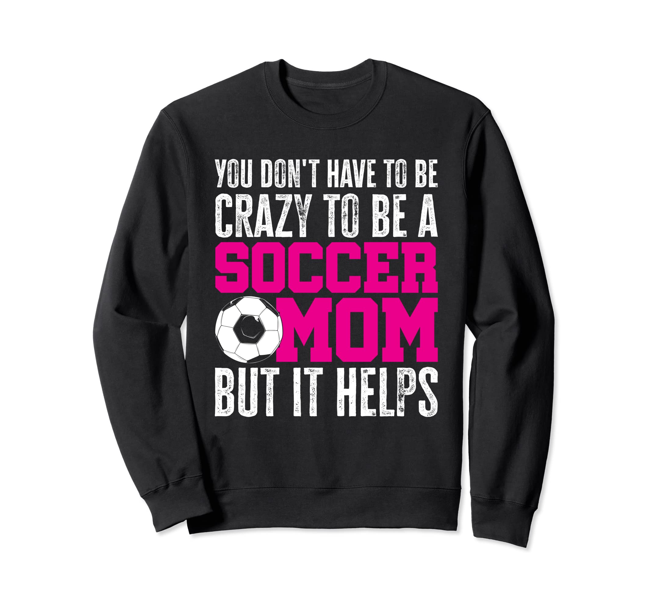 You Dont Have To Be Crazy To Be Sweatshirt - Aesthetic Graphic Men Women - T-Shirt, Sweatshirt, Hoodie