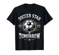 Soccer Star Tomorrow Talent Practice T-Shirt - Aesthetic Graphic Unisex - T-Shirt, Sweatshirt, Hoodie