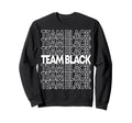 Team Black School Spirit Sweatshirt - Graphic Print Unisex - T-Shirt, Sweatshirt, Hoodie