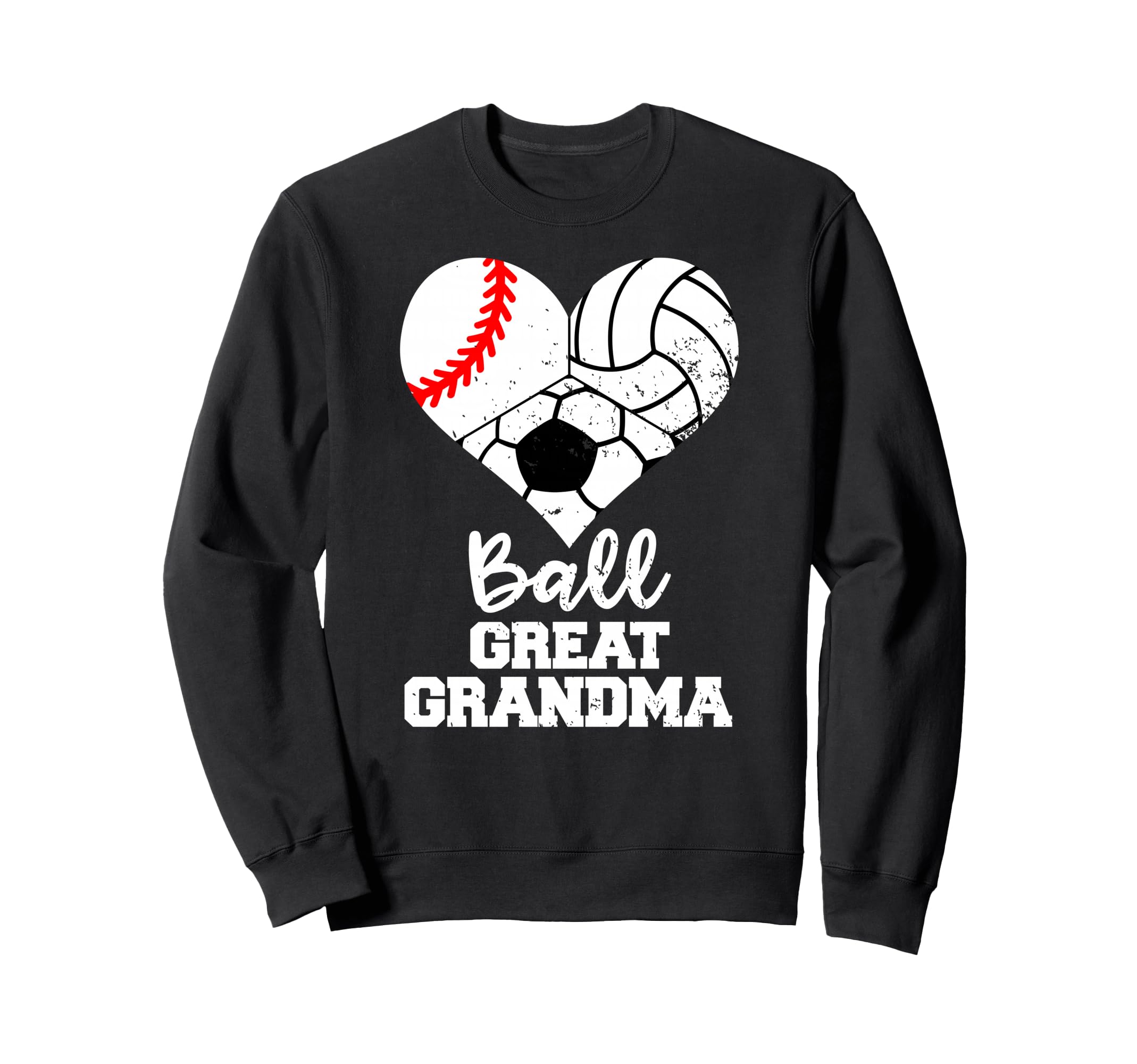 Ball Great Grandma Heart Baseball Sweatshirt - Fun Novelty Design Unisex - T-Shirt, Sweatshirt, Hoodie
