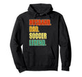 Soccer Husband Dad Soccer Legend Hoodie - Custom Art Print for Adults - T-Shirt, Sweatshirt, Hoodie