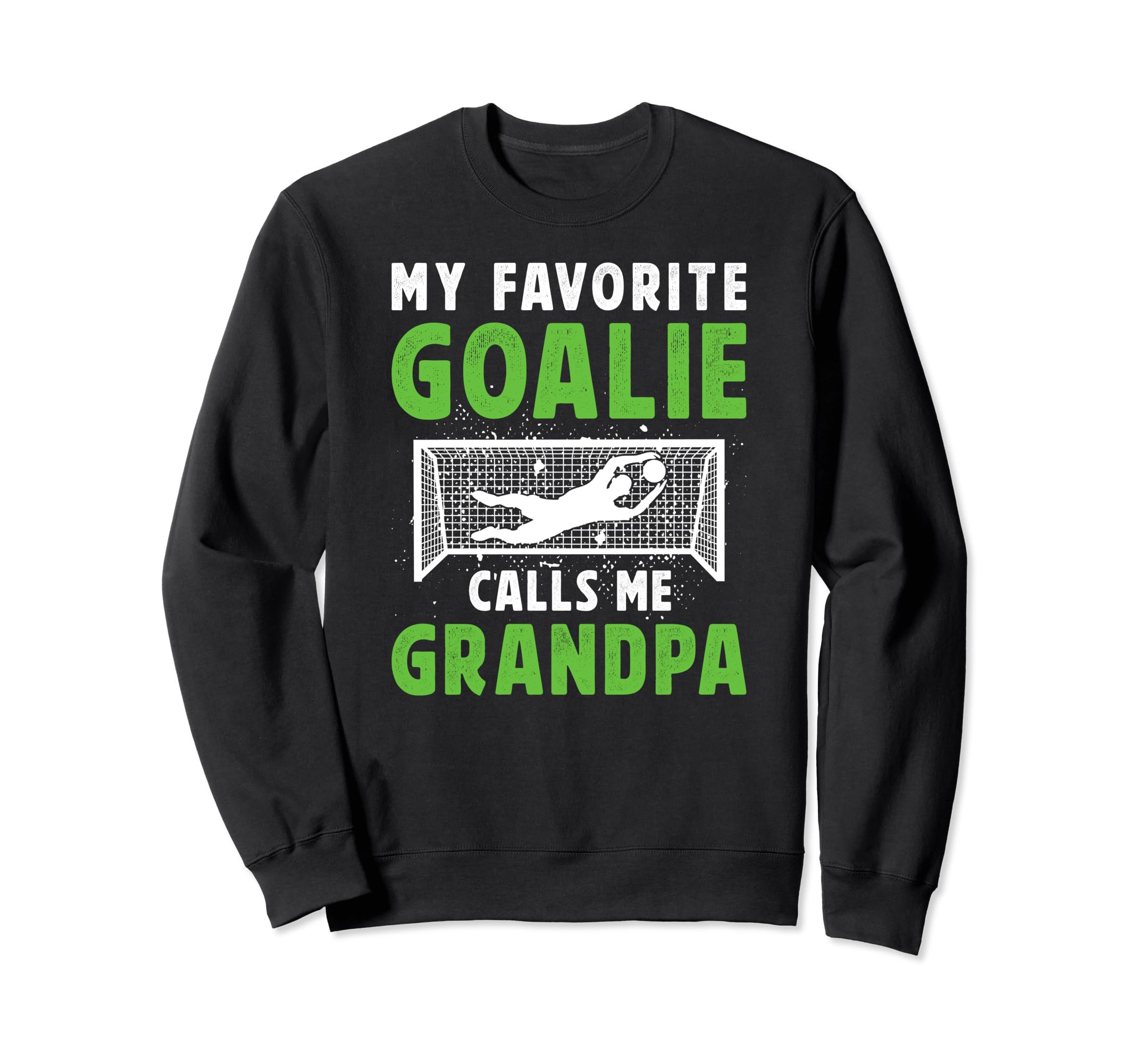 Favorite Soccer Goalie Grandpa Soccer Sweatshirt - Minimalist Print Unisex - T-Shirt, Sweatshirt, Hoodie