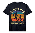 Mens Soccer Dad Like Normal Dad Just T-Shirt - Graphic Print Men Women - T-Shirt, Sweatshirt, Hoodie