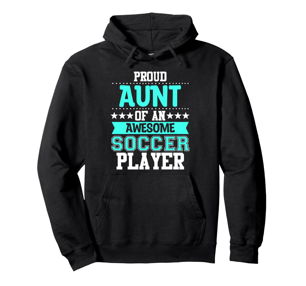 Aunt Soccer Player Expert Sports Hoodie - Custom Art Print for Adults - T-Shirt, Sweatshirt, Hoodie