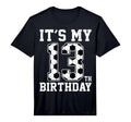 13Th Birthday Soccer Player Thirteen 13 T-Shirt - Graphic Print Unisex - T-Shirt, Sweatshirt, Hoodie