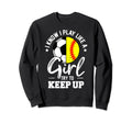 I Know I Play Like Try To Keep Up Sweatshirt - Graphic Print for Adults - T-Shirt, Sweatshirt, Hoodie